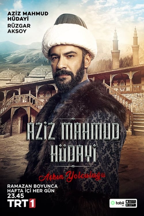 دانلود سریال Aziz mahmud hudayi – عزیزمحمود عرفانی