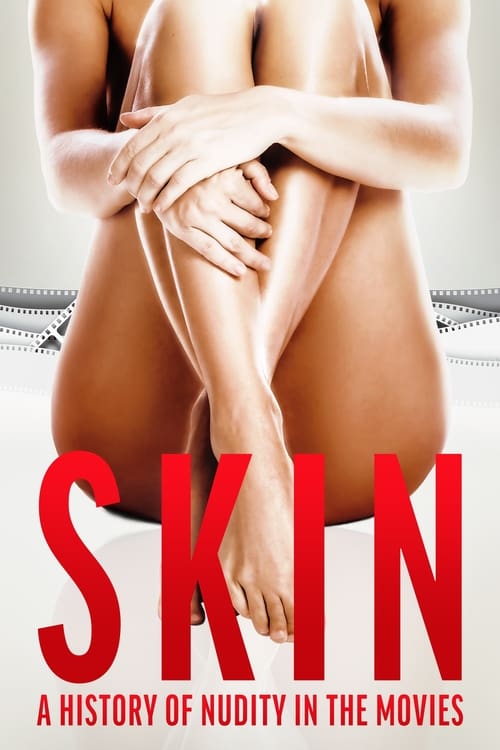 دانلود فیلم Skin: A History of Nudity in the Movies
